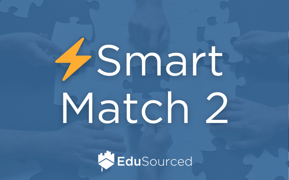 EduSourced Smart Match 2: Automated + Optimized Student Team Building